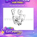 Free SpongeBob Holding FUN Letters Free Happy Coloring Cartoon Free SVG - Instant Download