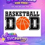 Free Black Bold Dad Free Orange Ball Basketball Free SVG - Instant Download