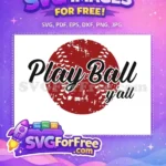 Free Baseball Stitches Free Play Ball Y'all Sport Free SVG - Instant Download