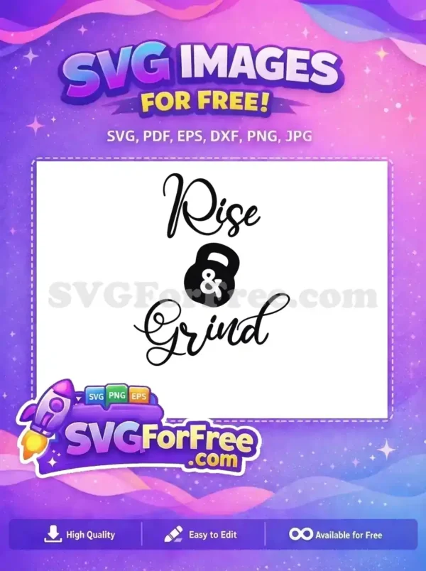 Free Rise Grind Kettlebell Free Sport Motivation Free SVG Free Rise Grind Kettlebell Free Sport Motivation Free SVG