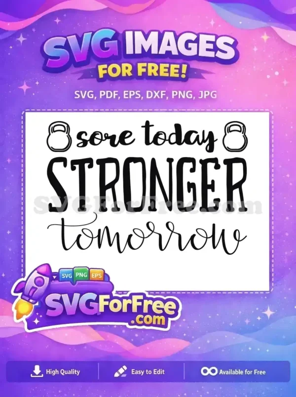 Free Sore Today Free Stronger Tomorrow Sport Free SVG