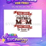 Free Burgundy Heart Football Free Mom Quote Design Free SVG - Instant Download