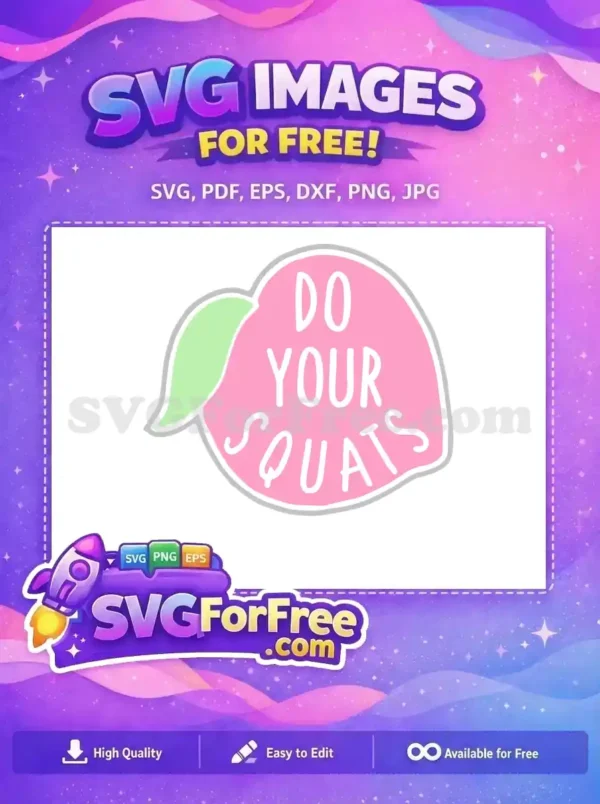 Free Pink Peach Free Do Squats Sport Free SVG Free Pink Peach Free Do Squats Sport Free SVG