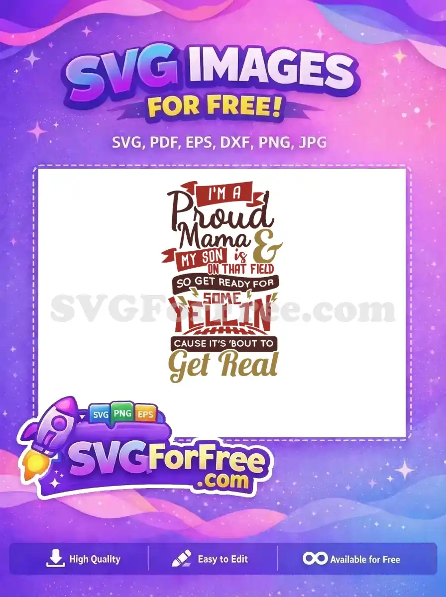 Free Proud Mama Free Yellin on Field Sport Free SVG
