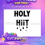 Free Holy Hiit Free Sweat Drops Sport Free SVG - Instant Download