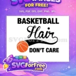 Free Orange Basketball Free Hair Don't Care Sport Free SVG 1 - Instant Download