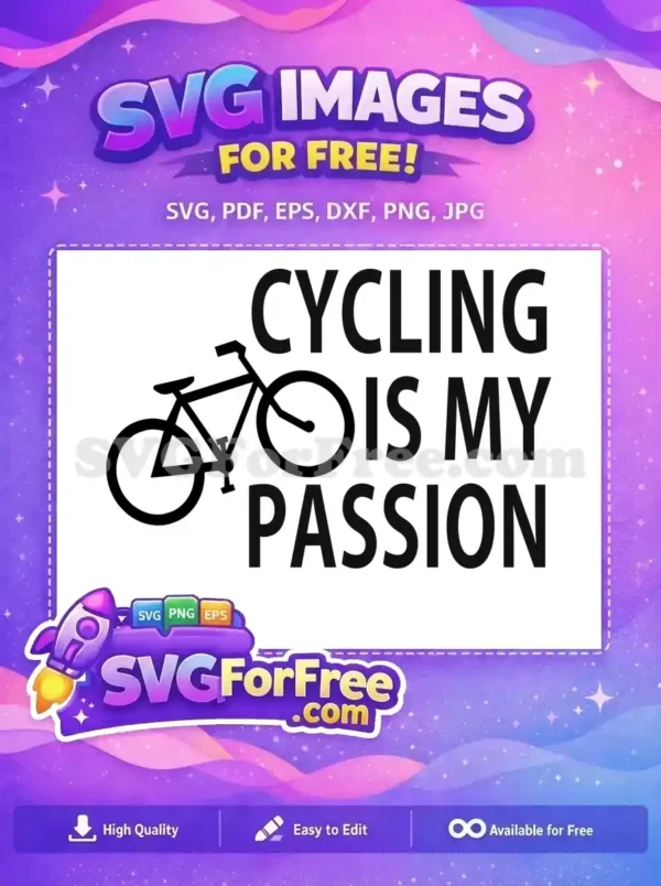 Free Cycling Quote Free Passion Design Sport Free SVG