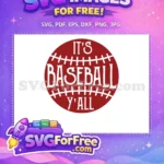 Free Baseball Stitching Free Its Baseball Yall Sport Free SVG - Instant Download