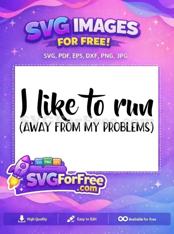 Free Running Quote Free Away From Problems Sport Free SVG Free Running Quote Free Away From Problems Sport Free SVG