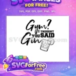Free Gym Gin Wordplay Free Cocktail Graphic Sport Free SVG - Instant Download