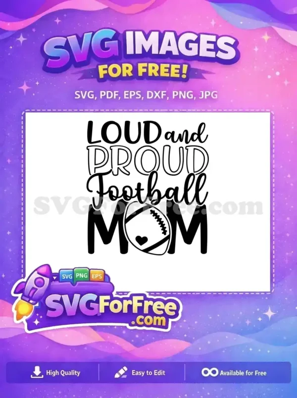 Free Loud Proud Free Football Mom Sport Free SVG