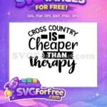 Free Cross Country Free Cheaper Than Therapy Sport Free SVG - Instant Download