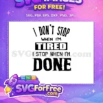 Free Sport Tired Free Done Statement Motivational Free SVG - Instant Download
