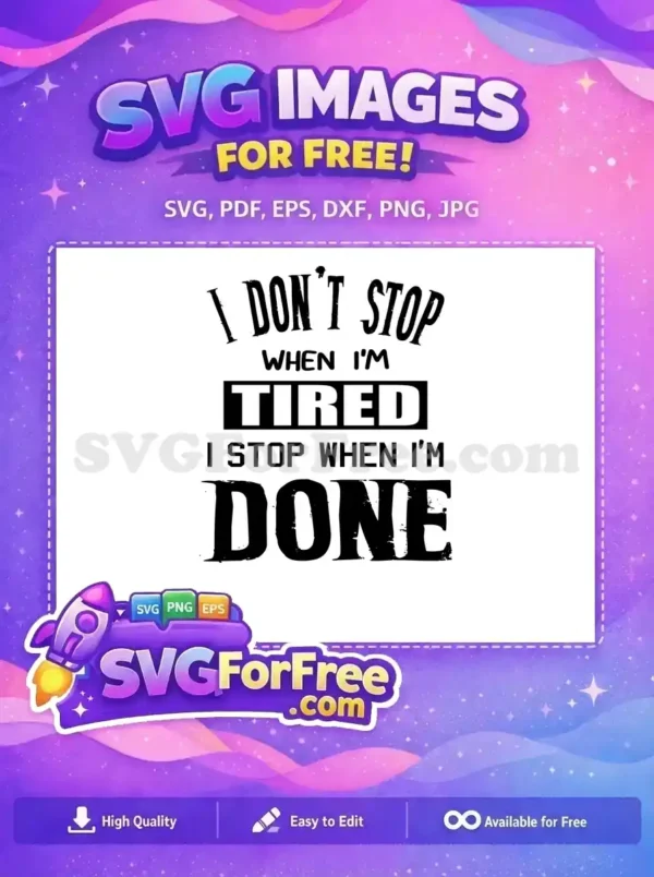 Free Sport Tired Free Done Statement Motivational Free SVG