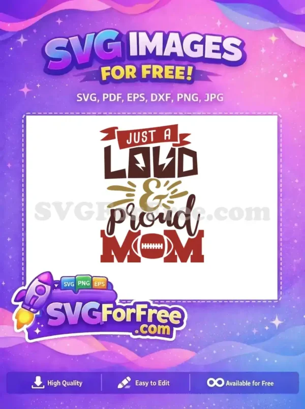 Free Loud Proud Free Football Mom Design Free SVG Free Loud Proud Free Football Mom Design Free SVG