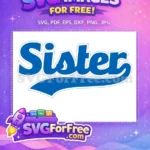 Free Sister Text Free Sport Design Sister Free SVG - Instant Download