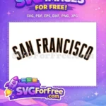 Free San Francisco Text Free Sport Logos Team Free SVG - Instant Download
