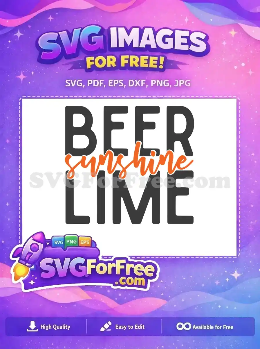 Free Beer Sunshine Free Lime Spring Break Free SVG