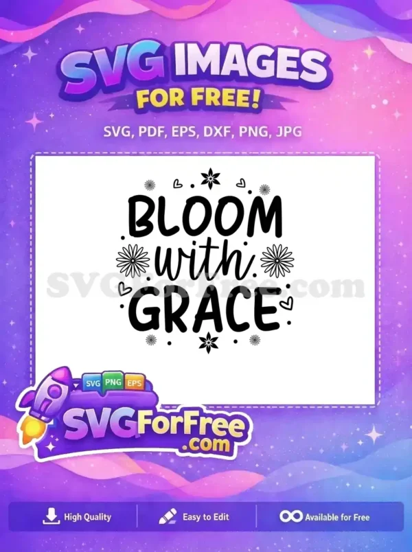 Free Bloom Flowers Free Grace Lettering Spring Free SVG