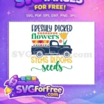 Free Farm Truck Free Spring Flowers Fresh Picked Free SVG - Instant Download