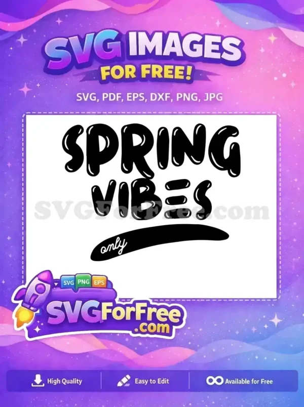 Free Bubble Letters Free Spring Vibes Only Design Free SVG