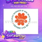 Free Orange Flower Free Spring Quote Positive Free SVG - Instant Download