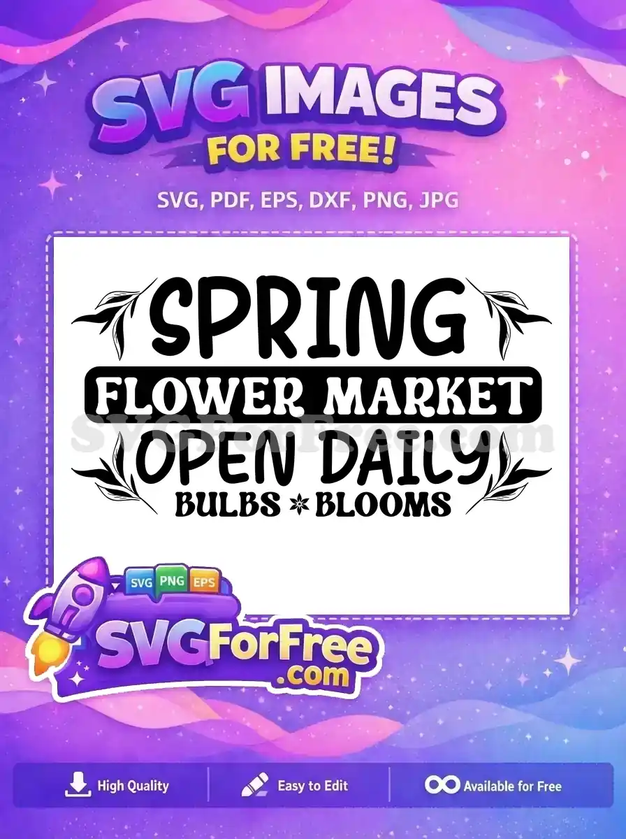 Free Spring Flower Market Free Open Daily Bulbs Free SVG