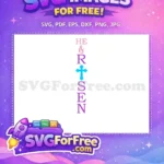 Free He Is Risen Free Christian Cross Easter Free SVG - Instant Download
