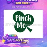 Free Pinch Me Letters Free St Patricks Day Free SVG - Instant Download