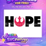 Free Rebel Alliance Symbol Free Hope Text Star Wars Free SVG 2 - Instant Download