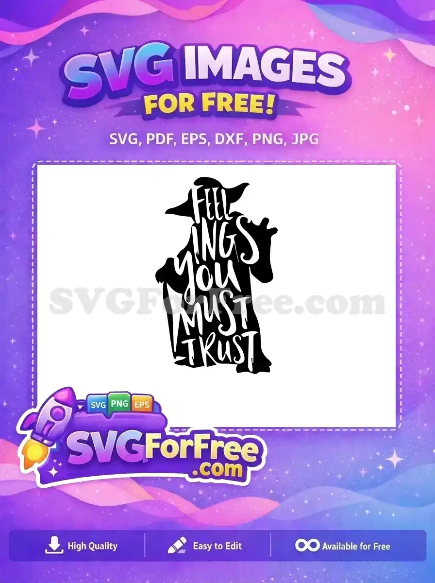 Free Yoda Silhouette Free Feelings Quote Star Wars Free SVG 2