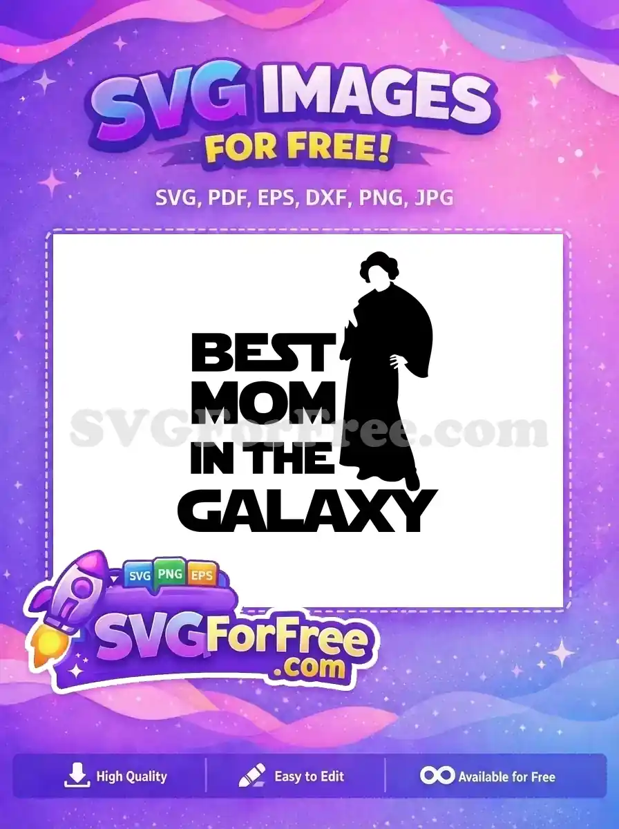 Free Leia Best Mom Free Silhouette Star Wars Free SVG