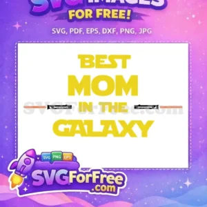 Free Best Mom Free Galaxy Orange Lightsaber Star Wars Free SVG